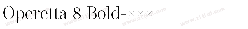 Operetta 8 Bold字体转换